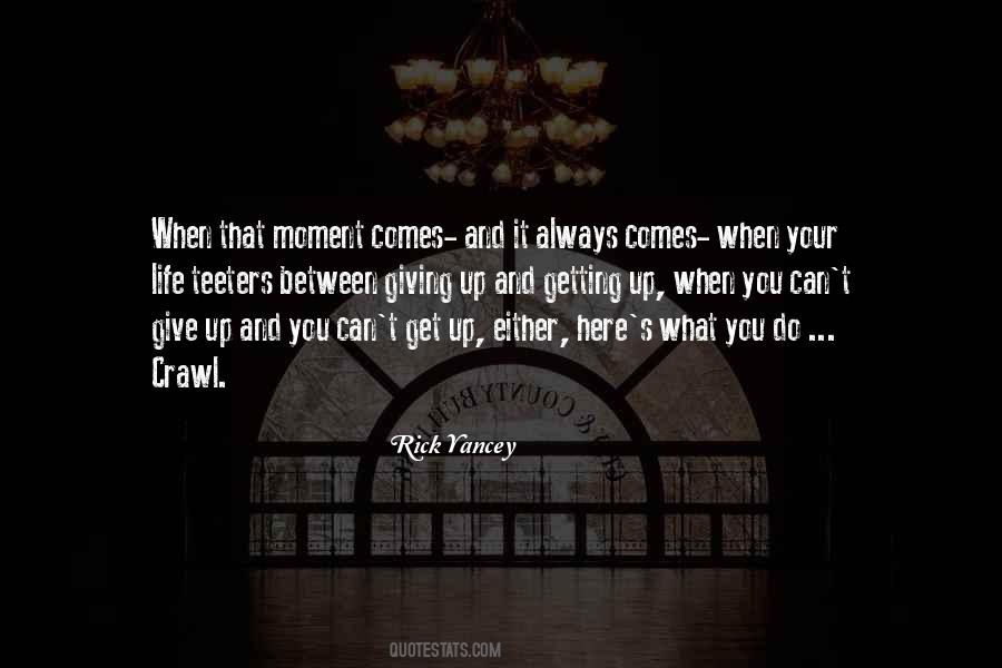 When You Get Give Quotes #1175929