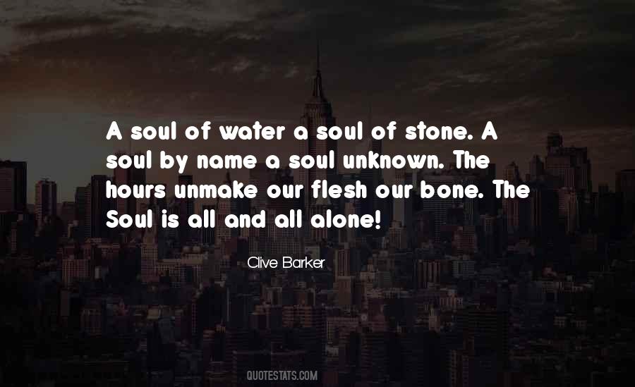 Flesh And Bone Quotes #1441632