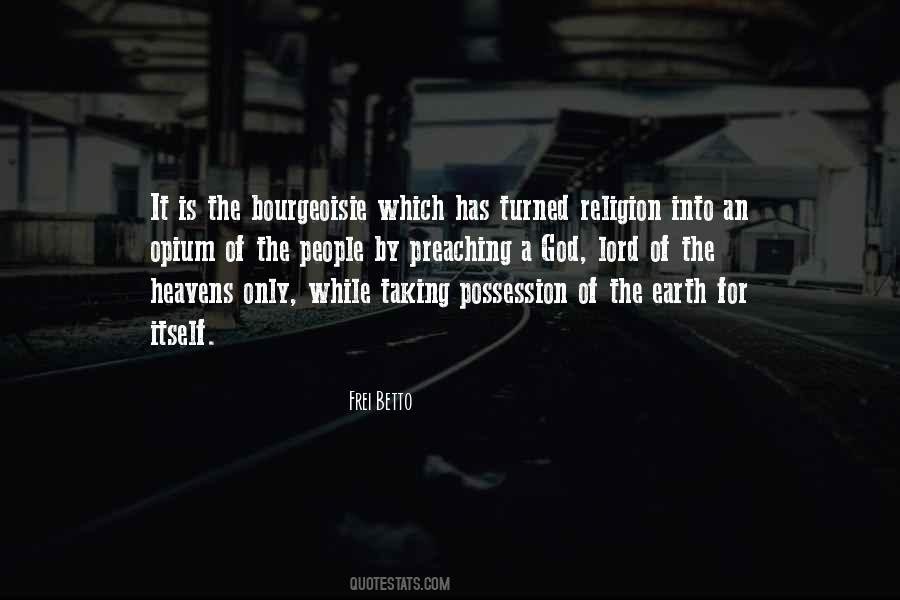 Religion Is The Opium Of The People Quotes #1636729
