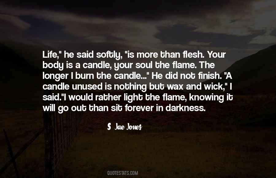Flesh And Soul Quotes #470093