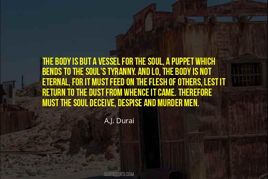 Flesh And Soul Quotes #841038