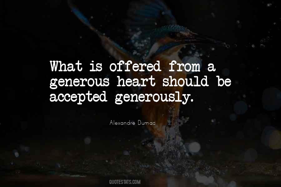 Quotes About Having A Generous Heart #45253