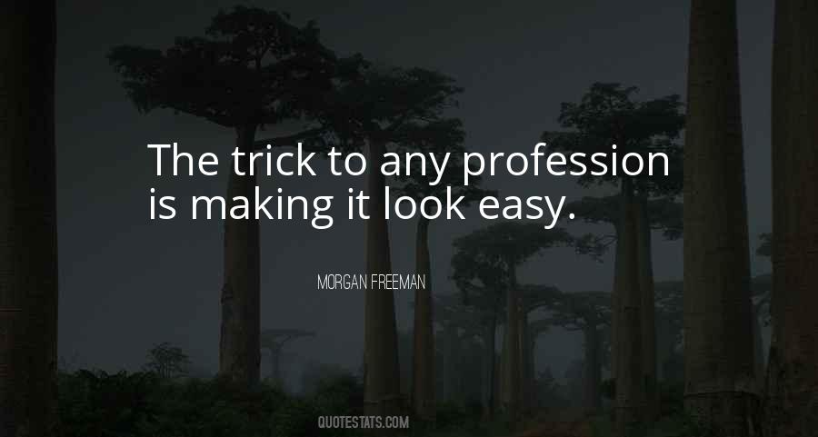 Making It Look Easy Quotes #326765