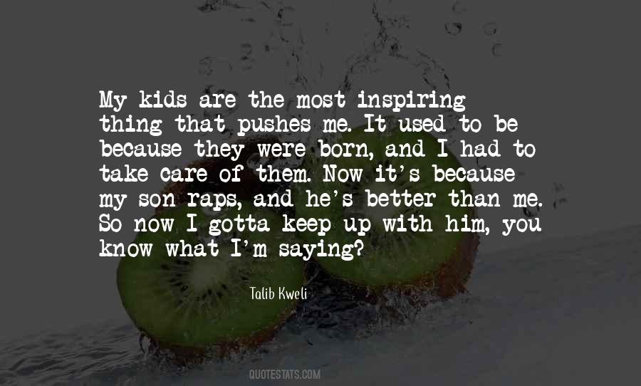 Better Than I Used To Be Quotes #265784