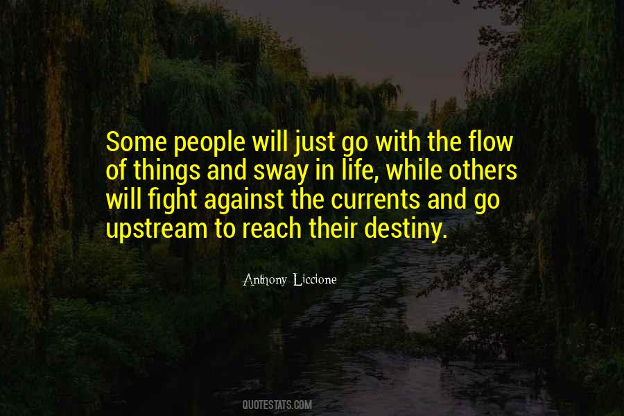 Go With The Flow Of Life Quotes #1769954