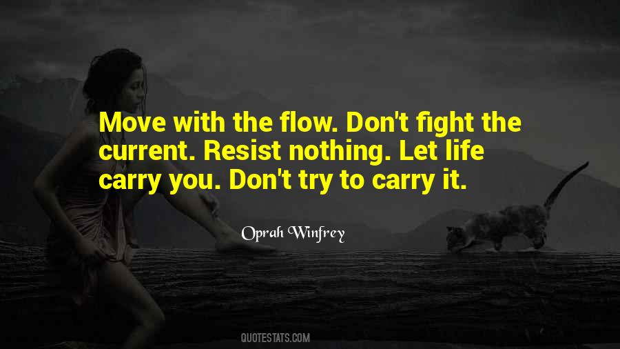 Go With The Flow Of Life Quotes #66422