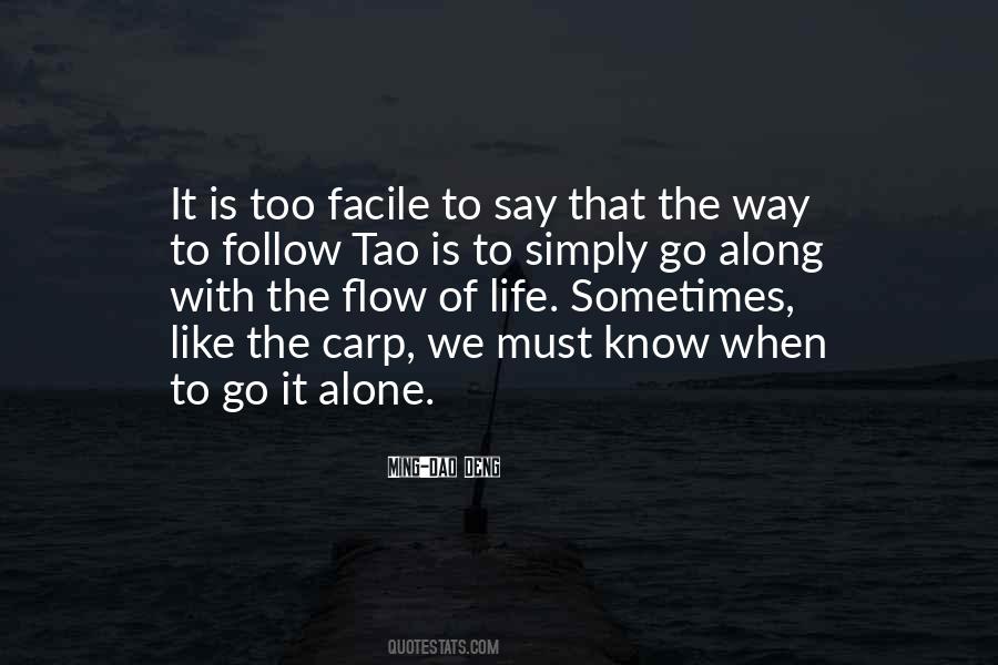 Go With The Flow Of Life Quotes #777187