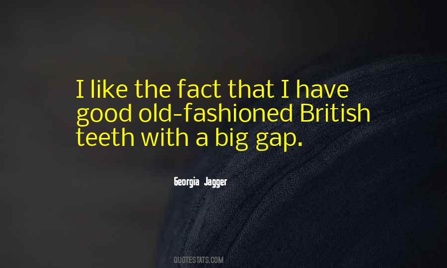 Quotes About Having A Gap In Your Teeth #413913