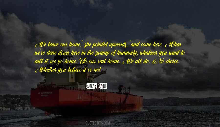 Or Go Home Quotes #210502