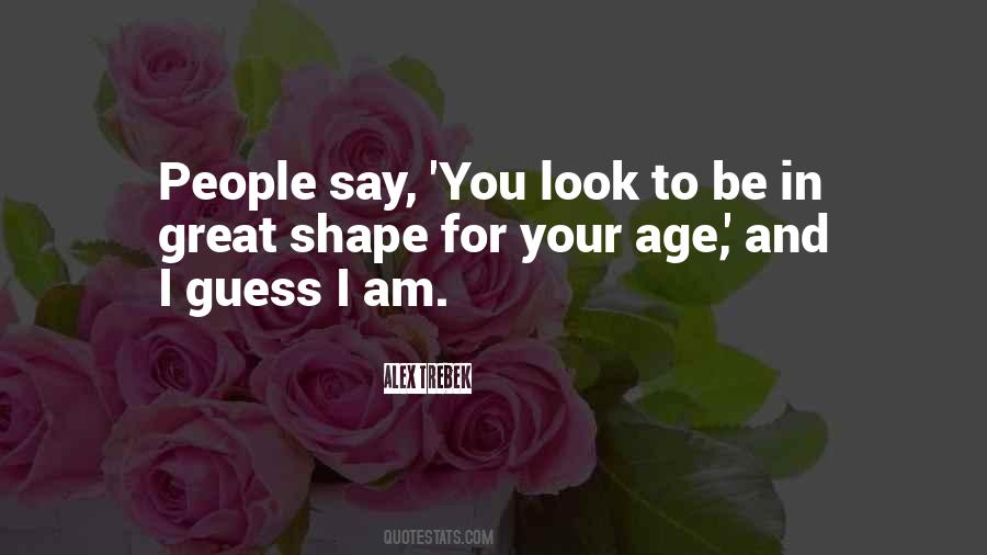 Great Age Quotes #337090
