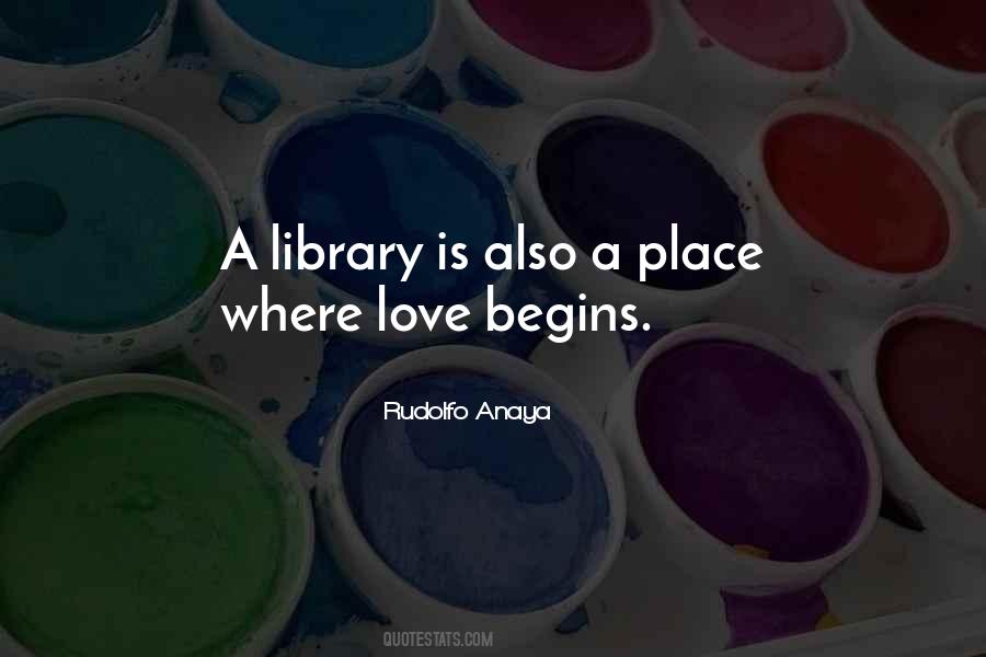 Place Where Love Quotes #5133