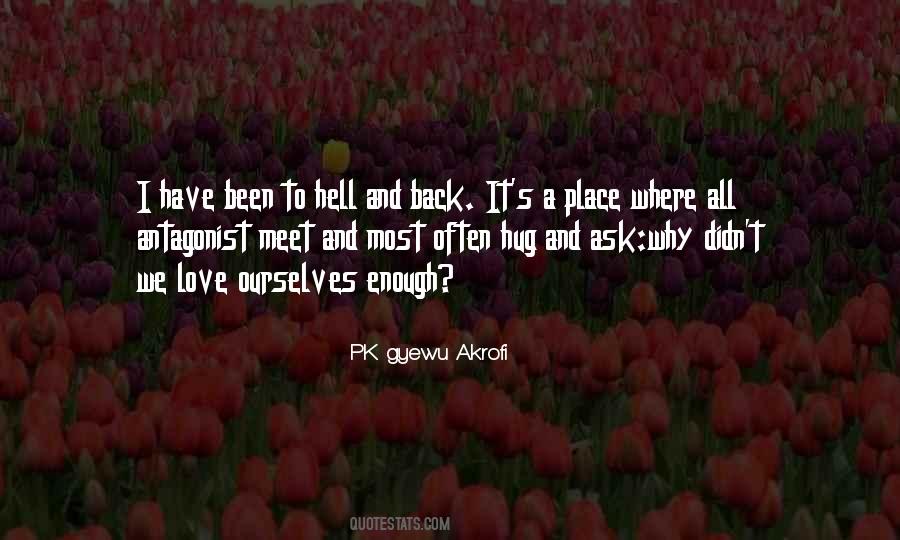 Place Where Love Quotes #590693