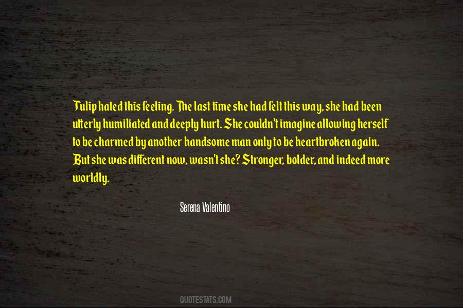Hurt And Heartbroken Quotes #1420815