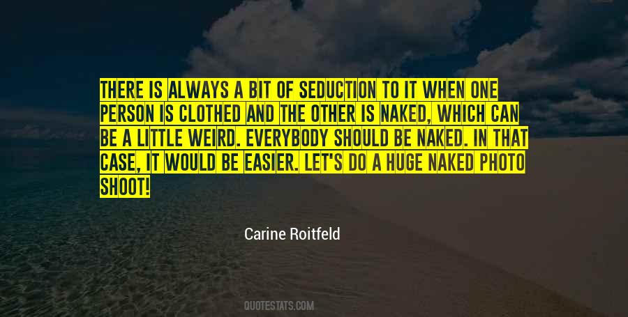There Is Always One Person Quotes #1641536