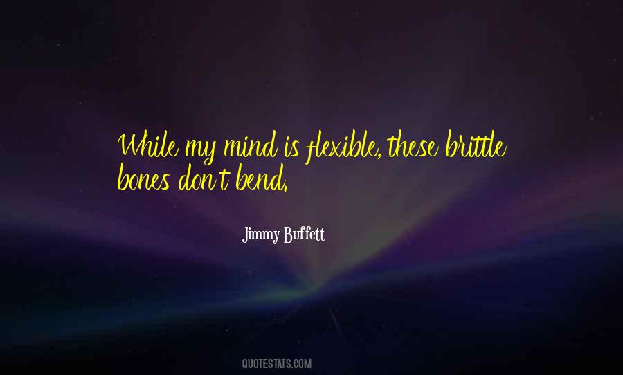 Flexible Mind Quotes #1459804