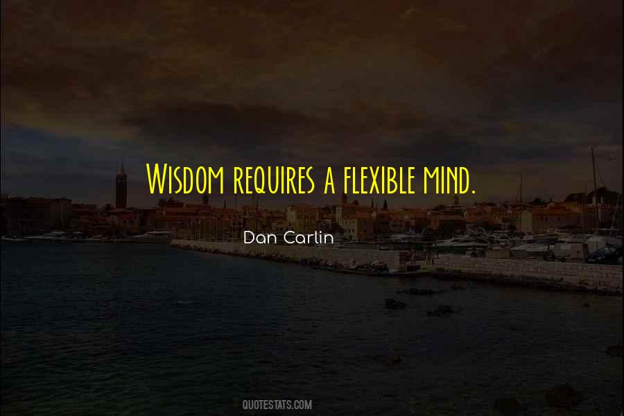 Flexible Mind Quotes #427000