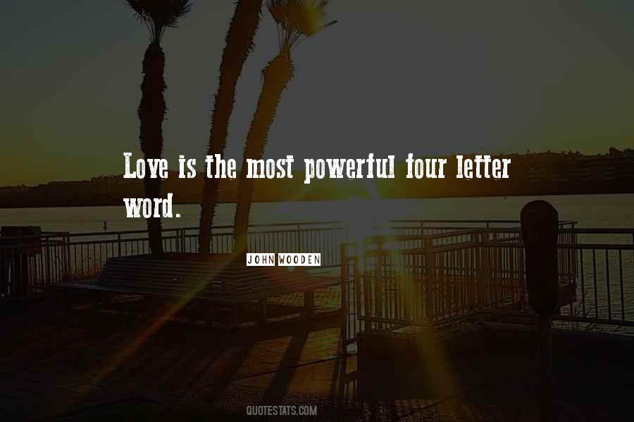 Love Is Just A Four Letter Word Quotes #1462493