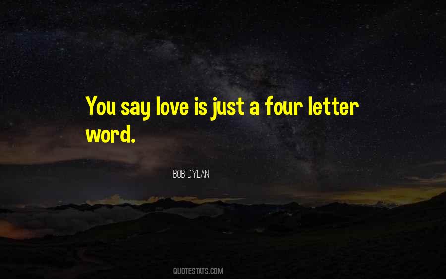 Love Is Just A Four Letter Word Quotes #253052