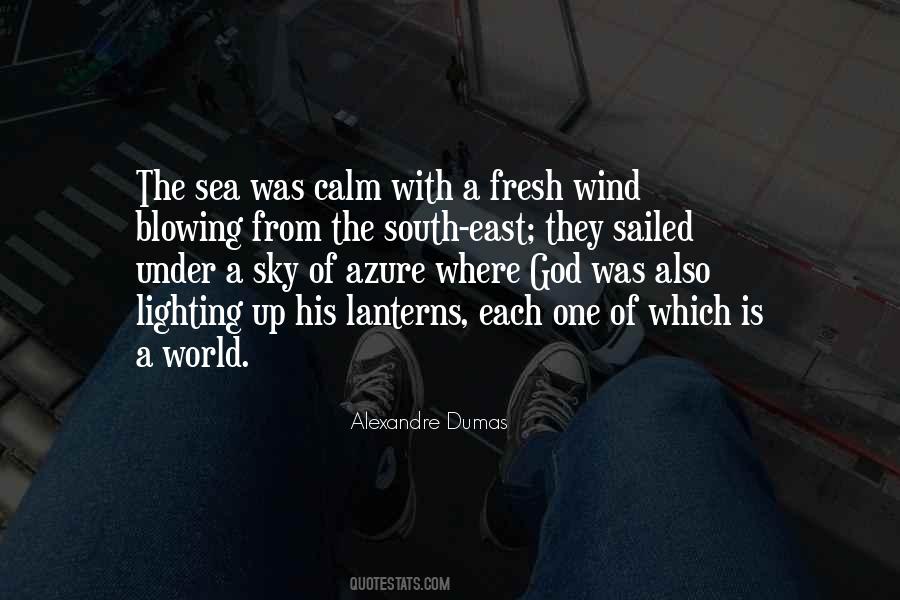 Wind Is Blowing Quotes #1150461