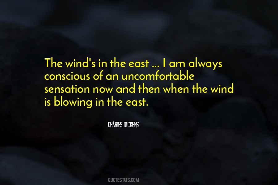 Wind Is Blowing Quotes #664416