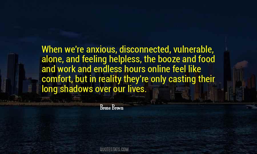 Alone And Helpless Quotes #105972