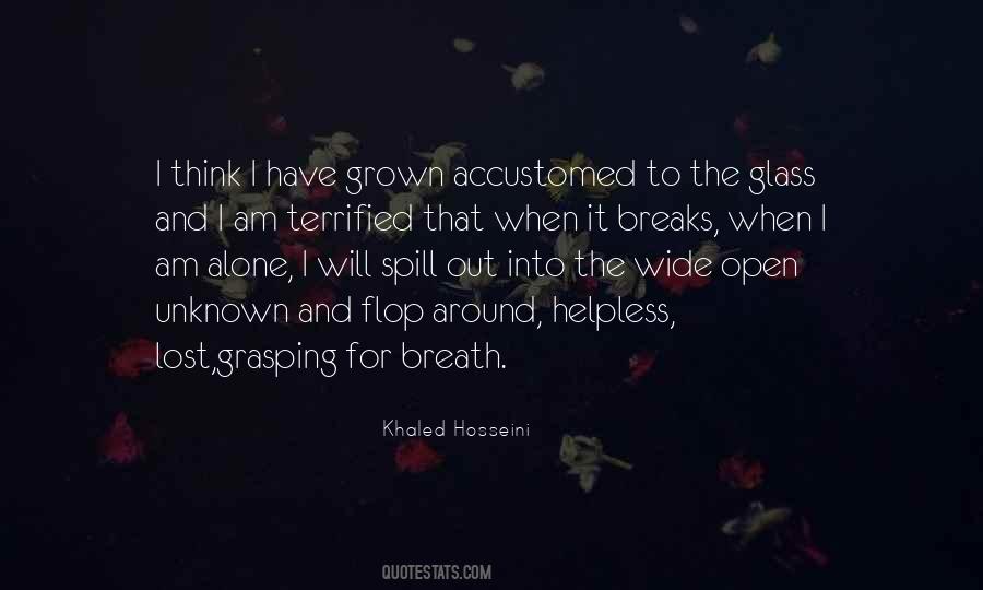 Alone And Helpless Quotes #1847809