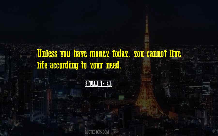 To Each According To His Need Quotes #204571