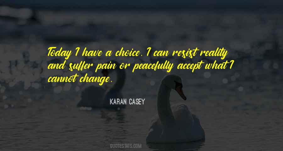 Accept What I Cannot Change Quotes #1462859