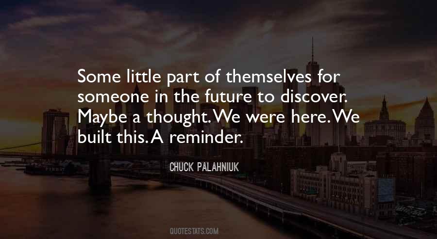 We Were Here Quotes #1471651