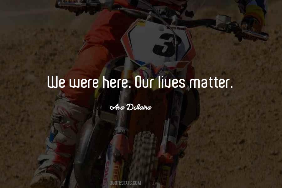 We Were Here Quotes #437353