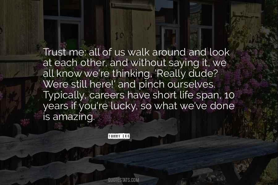 We Were Here Quotes #779735