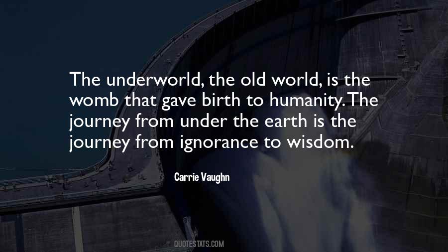 Earth Wisdom Quotes #1639304