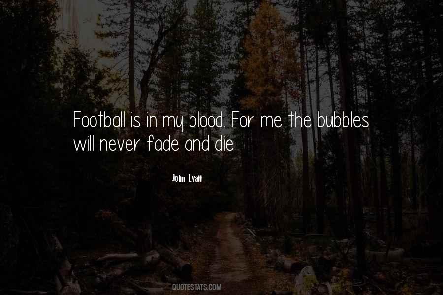 Football Is Quotes #1034842