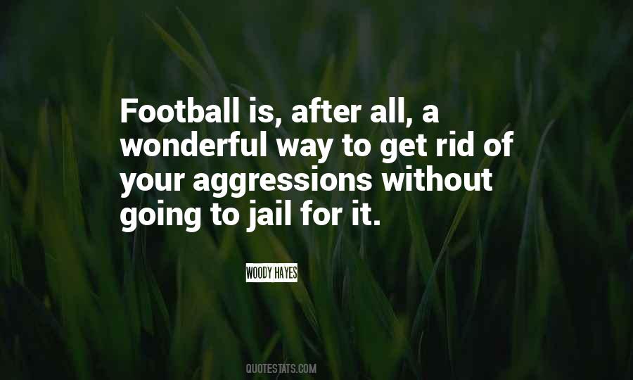 Football Is Quotes #1095826