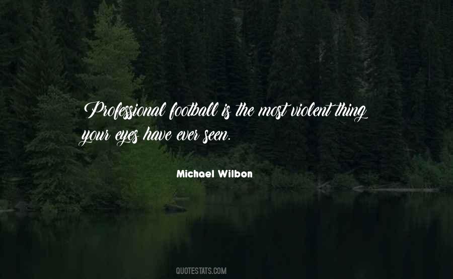 Football Is Quotes #1235070