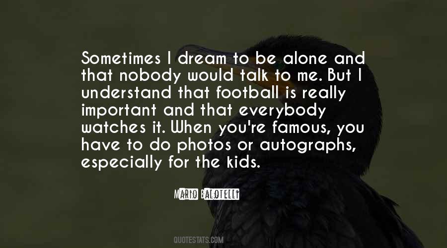 Football Is Quotes #1326936