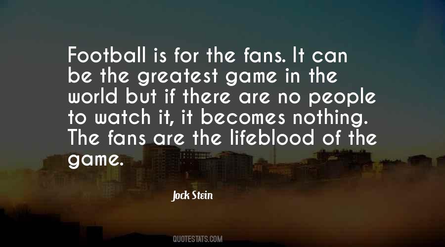 Football Is Quotes #1338518