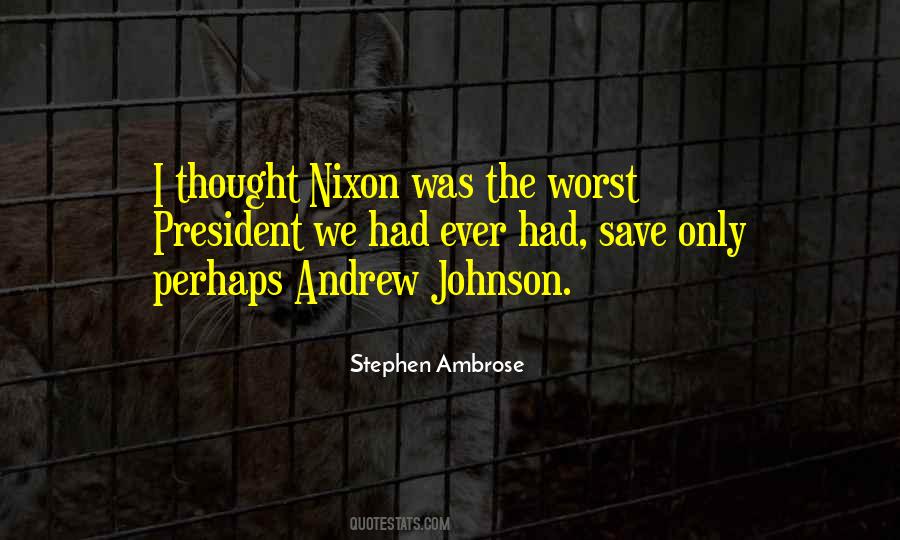 President Andrew Johnson Quotes #357600