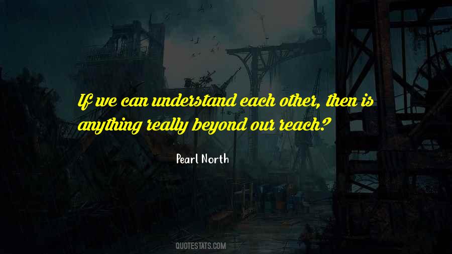 Understand Each Other Quotes #1176940