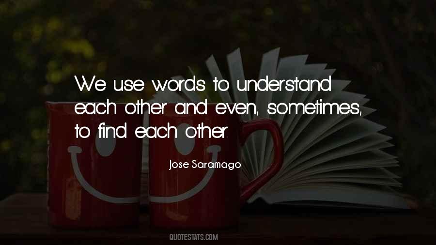 Understand Each Other Quotes #1286975