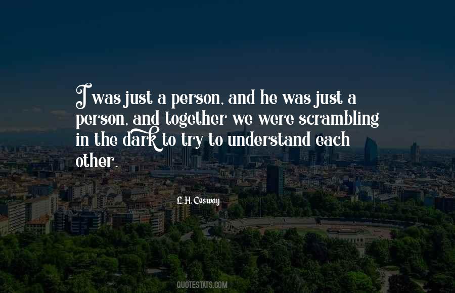 Understand Each Other Quotes #544547