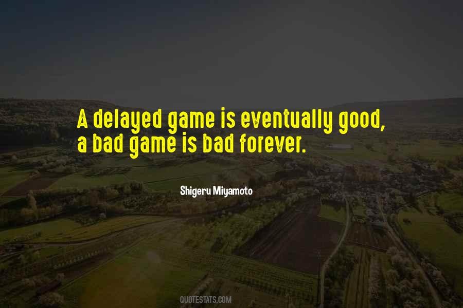 Done With The Games Quotes #2273
