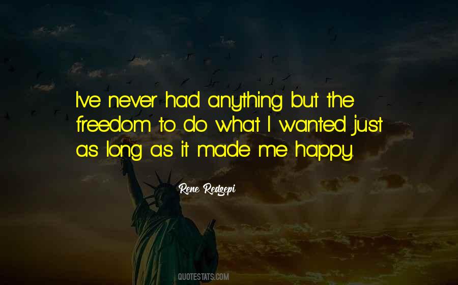 Freedom Happy Quotes #1240681