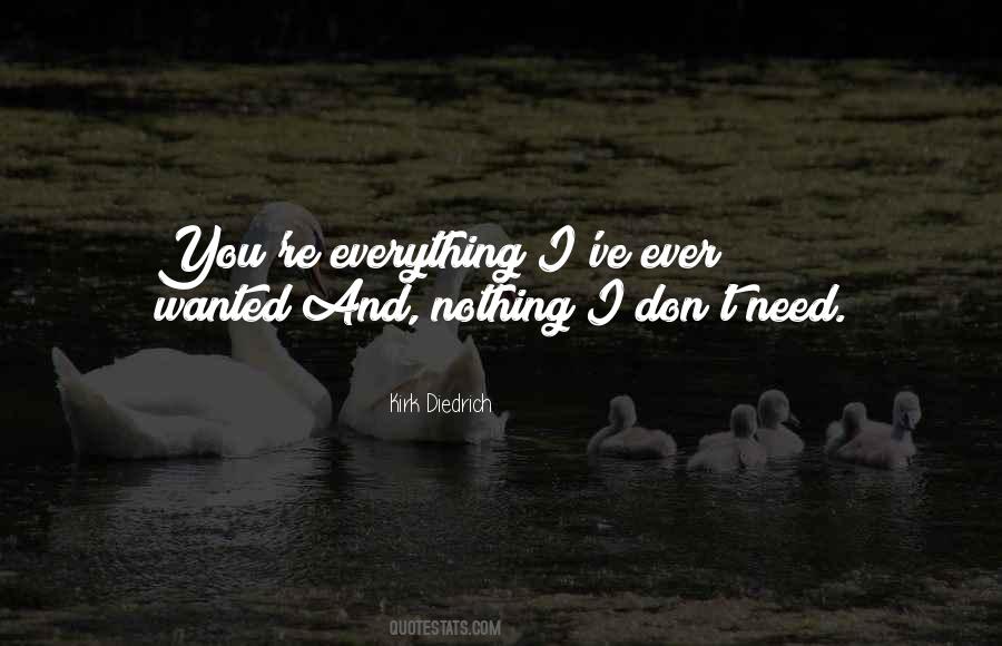 Everything You Ever Wanted Quotes #1423047