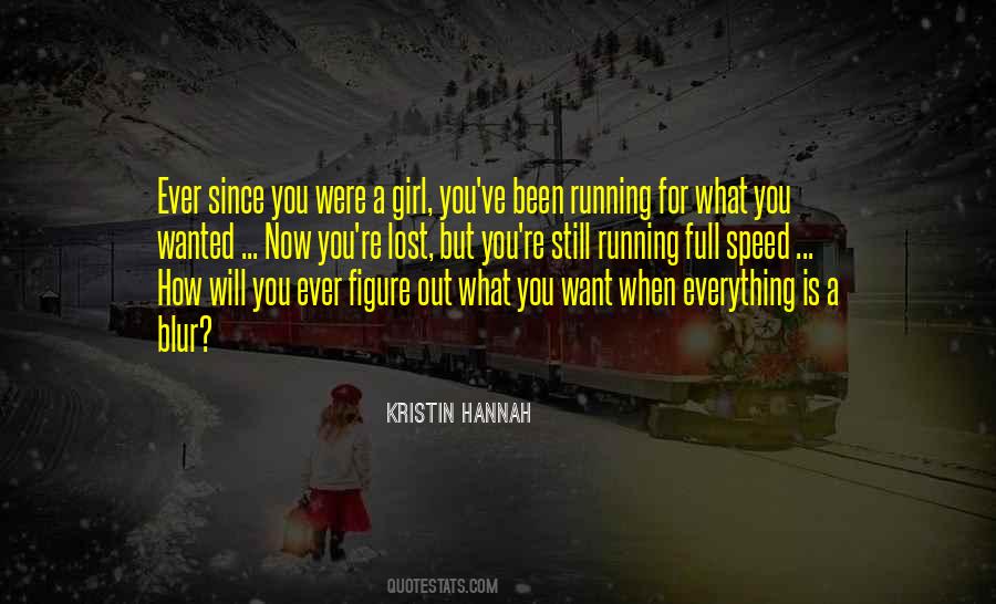 Everything You Ever Wanted Quotes #759304