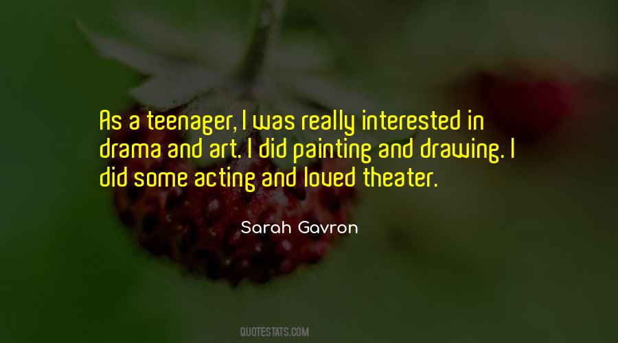 Acting Drama Quotes #1445128