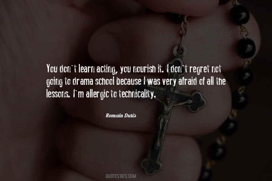 Acting Drama Quotes #1515559