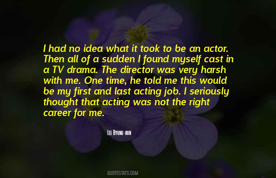 Acting Drama Quotes #186112