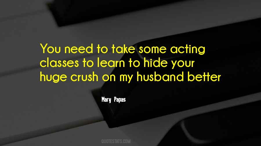 Acting Drama Quotes #341964