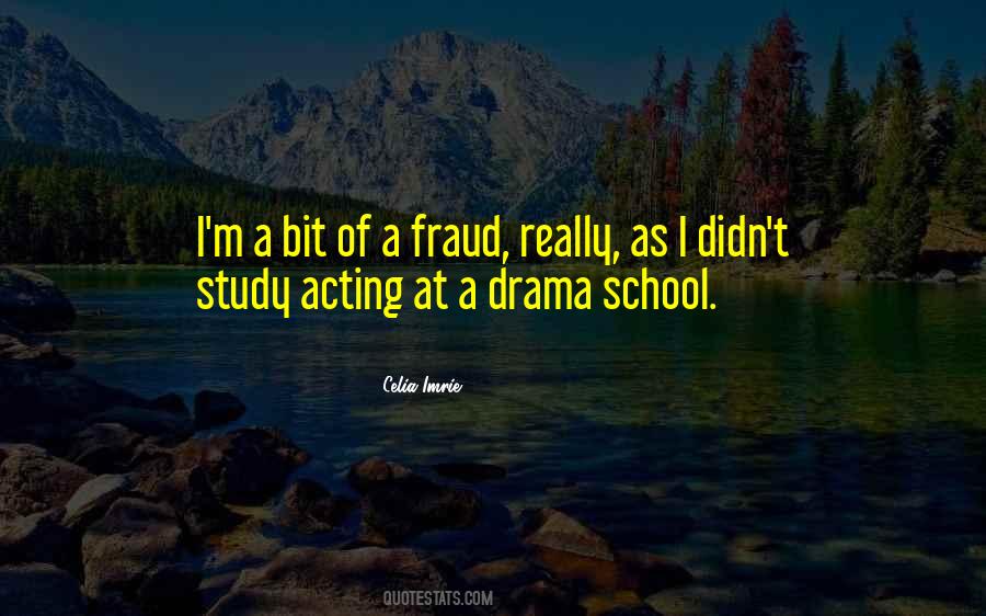 Acting Drama Quotes #572148